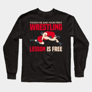 WRESTLING GIFT: First Wrestling Lesson Long Sleeve T-Shirt